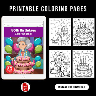 50 Celebratory 80th Birthday Printable Coloring Pages For Kids & Adults (INSTANT DOWNLOAD)