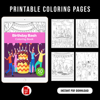 50 Birthday Bash Printable Coloring Pages For Kids & Adults (INSTANT DOWNLOAD)