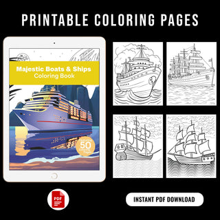 50 Majestic Boats & Ship Coloring Pages For Kids & Adults (INSTANT DOWNLOAD)