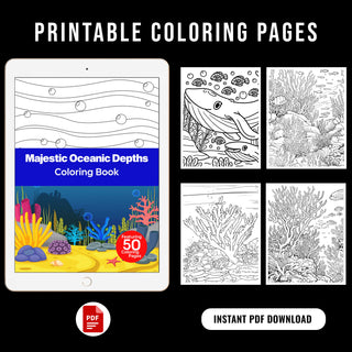 50 Majestic Oceanic Depths Printable Coloring Pages For Kids And Adults (INSTANT DOWNLOAD)