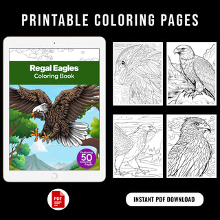 50 Regal Eagles Printable Coloring Pages For Kids & Adults (INSTANT DOWNLOAD)