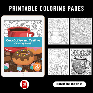 50 Cozy Coffee and Teatime Printable Coloring Pages For Kids & Adults (INSTANT DOWNLOAD)