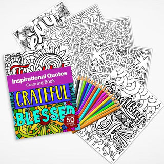 50 Inspirational Quote Printable Coloring Pages For Kids & Adults (INSTANT DOWNLOAD)